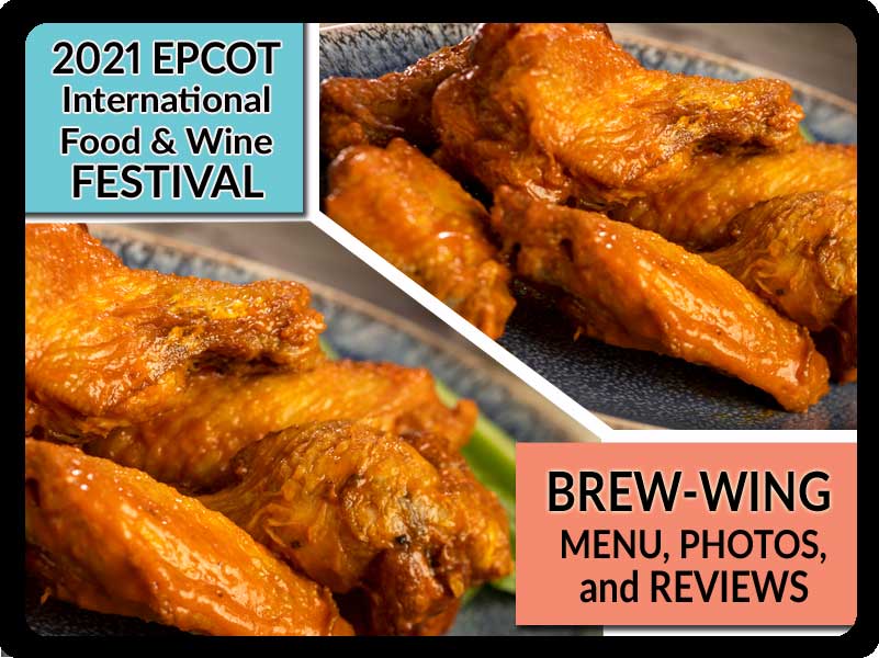 EPCOT-Food-and-Wine-Festival-2021-Brew-Wing-Booth-Menu-Photos-Reviews-Featured-DPB EPCOT-Food-and-Wine-Festival-2021-Brew-Wing-Booth-Menu-Photos-Reviews-Featured-DPB